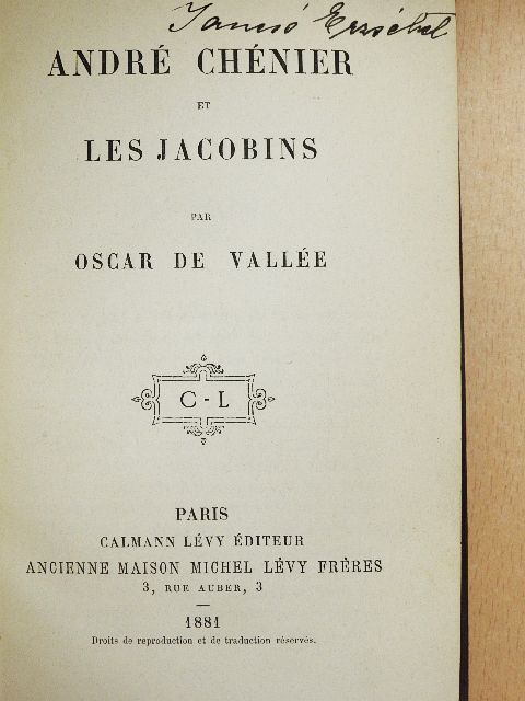Oscar de Vallée - André Chénier et les jacobins [antikvár]