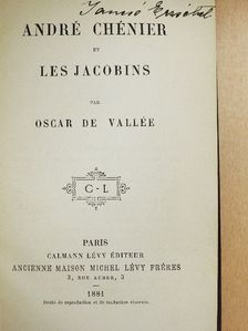 Oscar de Vallée - André Chénier et les jacobins [antikvár]