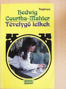 Hedwig Courths-Mahler - Tévelygő lelkek [antikvár]