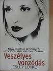 Lesley Lokko - Veszélyes vonzódás [antikvár]