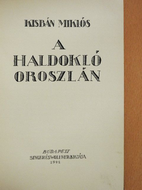 Kisbán Miklós - A haldokló oroszlán [antikvár]