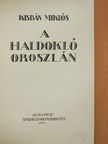 Kisbán Miklós - A haldokló oroszlán [antikvár]