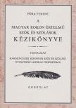 PÓRA FERENC - A magyar rokon értelmű szók és szólások kézikönyve [antikvár]