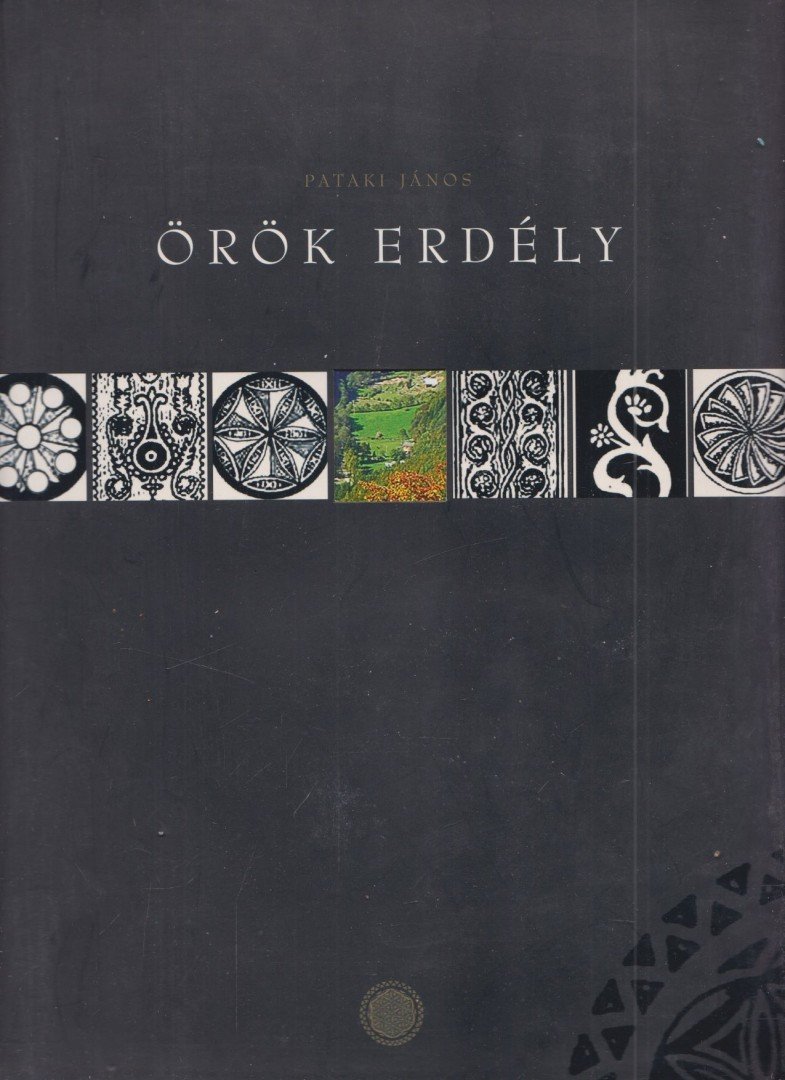 Pataki János - Örök Erdély [antikvár]