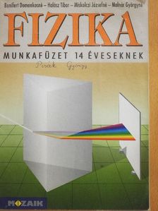 Dr. Bonifert Domonkosné - Fizika munkafüzet 14 éveseknek [antikvár]