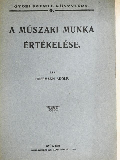 Hoffmann Adolf - A műszaki munka értékelése [antikvár]