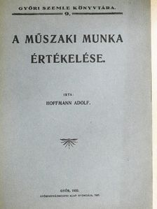 Hoffmann Adolf - A műszaki munka értékelése [antikvár]