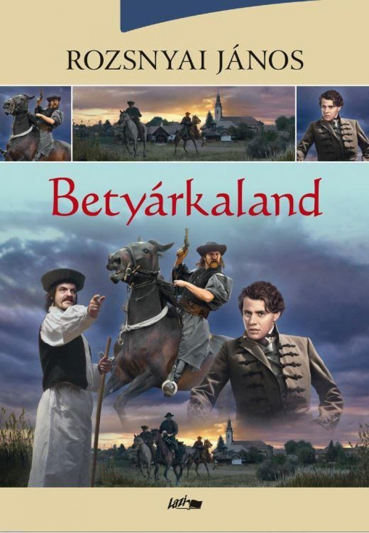 Rozsnyai János - Betyárkaland [antikvár]