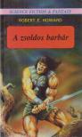 Howard, Robert E. - A zsoldos barbár [antikvár]
