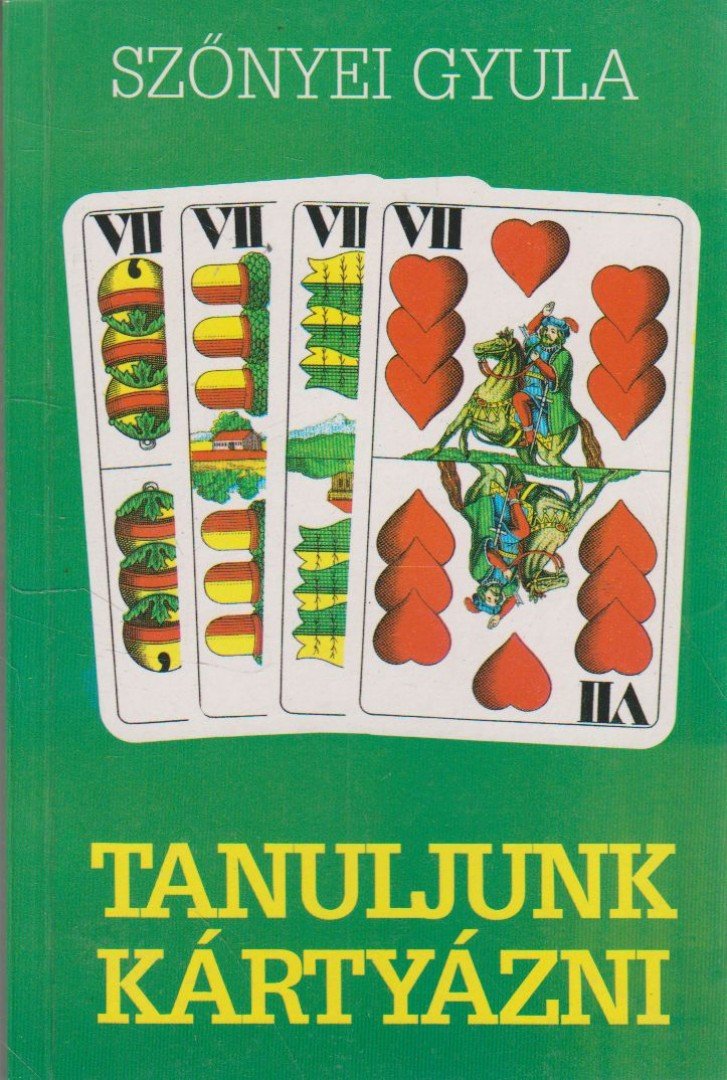 Szőnyei Gyula - Tanuljunk kártyázni [antikvár]