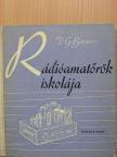 V. G. Boriszov - Rádióamatőrök iskolája [antikvár]