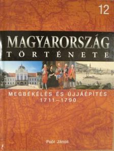 Poór János - Megbékélés és újjáépítés 1711-1790 [antikvár]