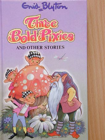 Enid Blyton - Three Bold Pixies and other stories [antikvár]