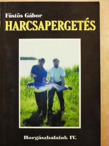 Füstös Gábor - Harcsapergetés [antikvár]
