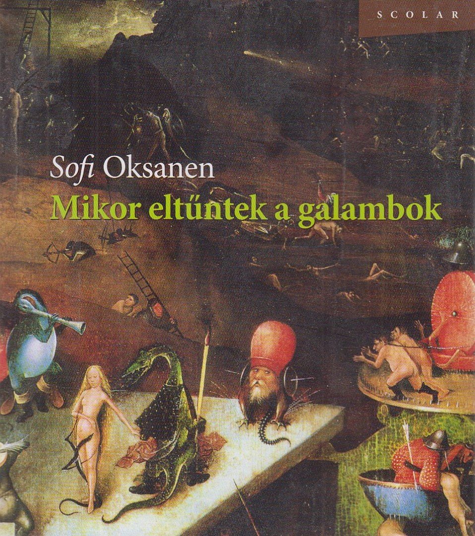 Sofi Oksanen - Mikor eltűntek a galambok [antikvár]