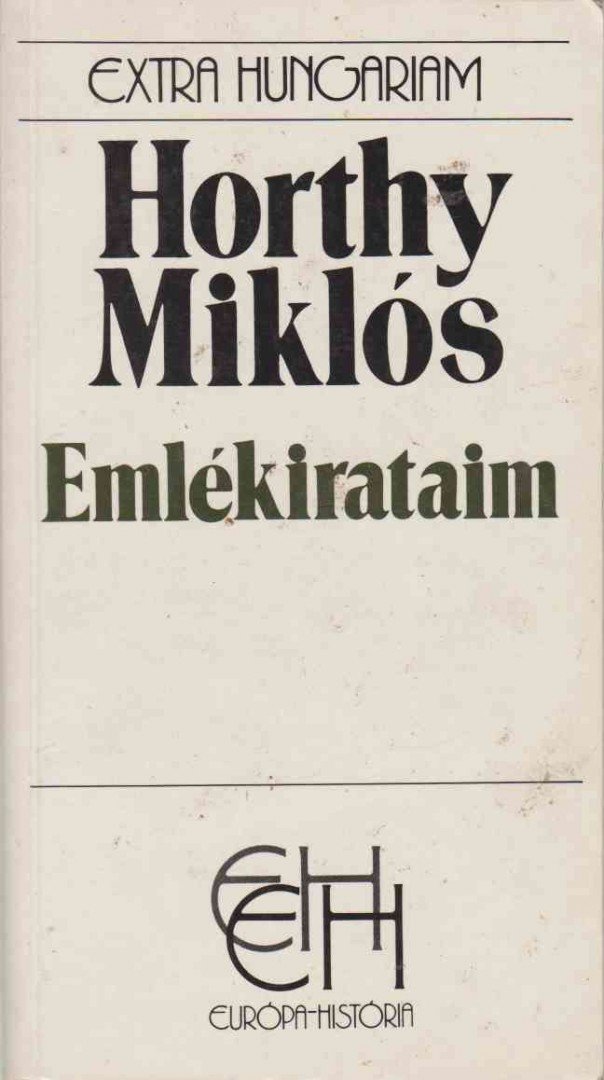 Horthy Miklós - Emlékirataim [antikvár]