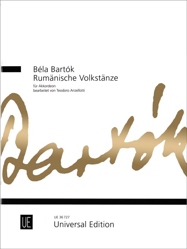 Bartók Béla - RUMAENISCHE VOLKSTAENZE FÜR AKKORDEON. BEARB. T. ANZELLOTTI