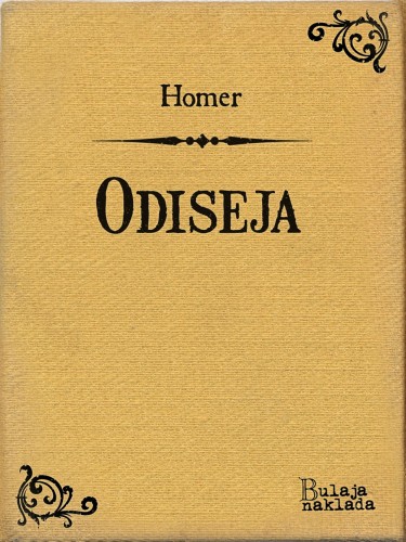 Tomo Maretiæ Homer, - Odiseja [eKönyv: epub, mobi]