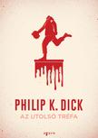 Philip K. Dick - Az utolsó tréfa