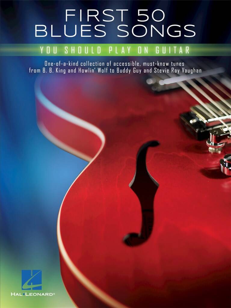 FIRS 50 BLUES SONGS YOU SHULD PLAY ON GUITAR