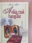 Koroda Miklós - A világ csak hangulat [antikvár]