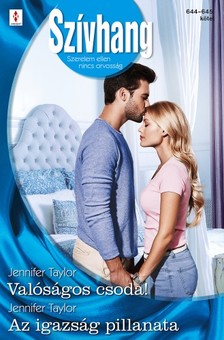 Taylor Jennifer Taylor; Jennifer - Szívhang 644.-645. - Valóságos csoda!; Az igazság pillanata [eKönyv: epub, mobi]