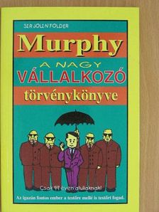 Sir Jolin Folder - Murphy - A nagy vállalkozó törvénykönyve [antikvár]