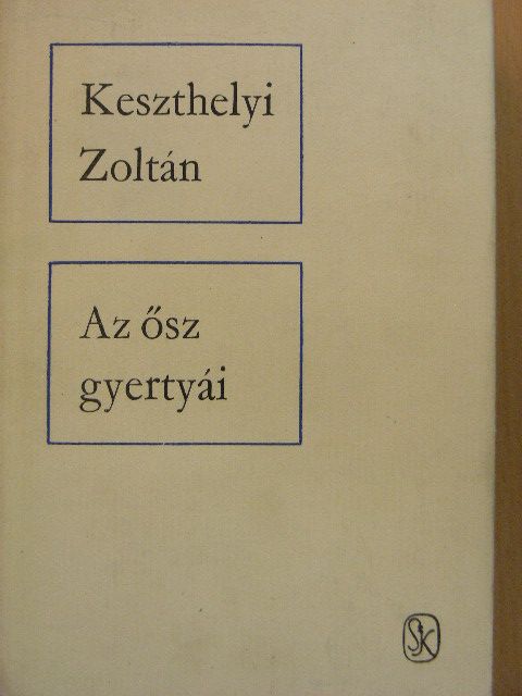 Keszthelyi Zoltán - Az ősz gyertyái [antikvár]