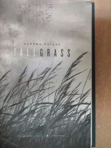 Sandra Dallas - Tallgrass [antikvár]