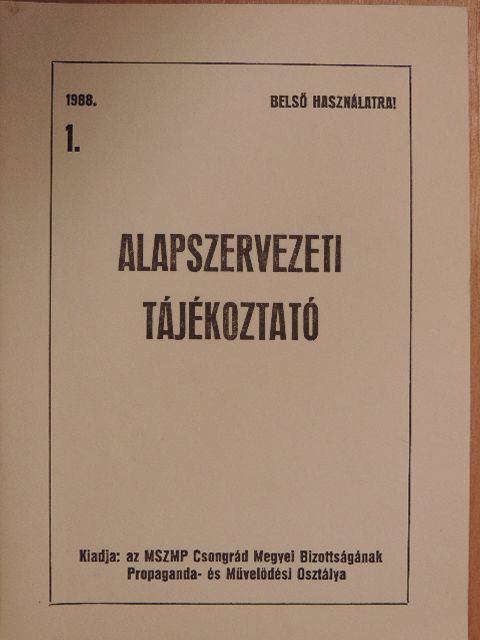 Alapszervezeti tájékoztató 1988/1. [antikvár]