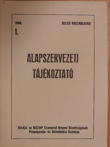 Alapszervezeti tájékoztató 1988/1. [antikvár]