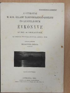 A Cinkotai M. Kir. Állami Tanitónőképző-Intézet és Leánylíceum Évkönyve az 1943-44. iskolai évről [antikvár]
