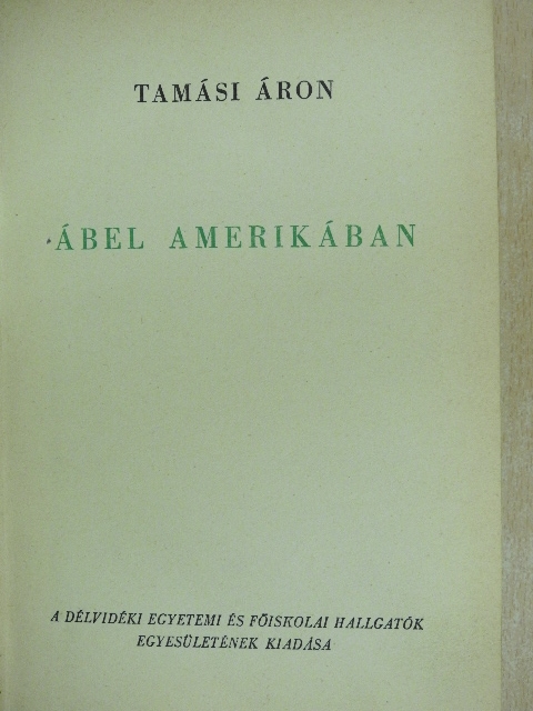 Tamási Áron - Ábel Amerikában [antikvár]