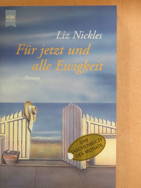 Liz Nickles - Für jetzt und alle Ewigkeit [antikvár]