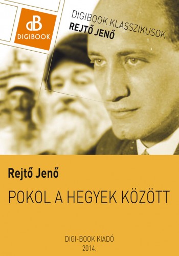 Rejtő Jenő - Pokol a hegyek között [eKönyv: epub, mobi]