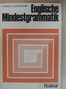 Hans G. Hoffmann - Englische Mindestgrammatik [antikvár]