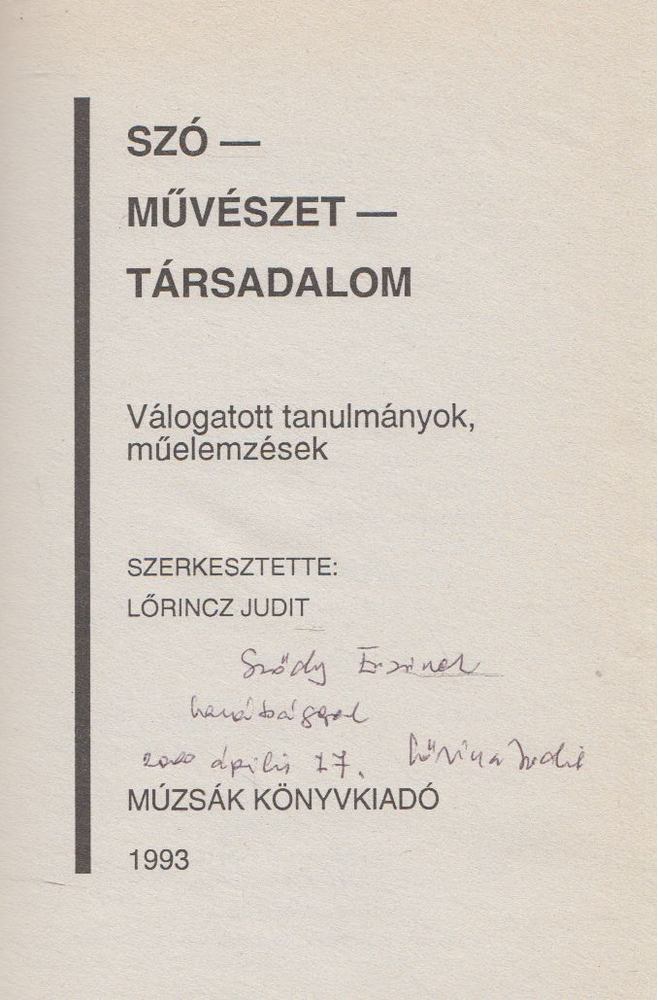 Lőrincz Judit - Szó, művészet, társadalom (dedikált) [antikvár]