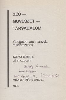 Lőrincz Judit - Szó, művészet, társadalom (dedikált) [antikvár]