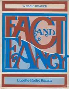 Lucette Rollet Kenan - Fact and Fancy [antikvár]