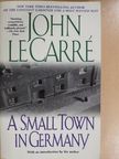 John le Carré - A Small Town in Germany [antikvár]