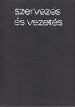 Jan Zieleniewski - Szervezés és vezetés [antikvár]