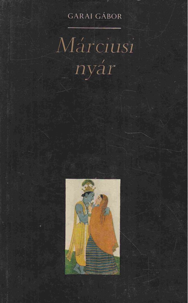 GARAI GÁBOR - Márciusi nyár [antikvár]