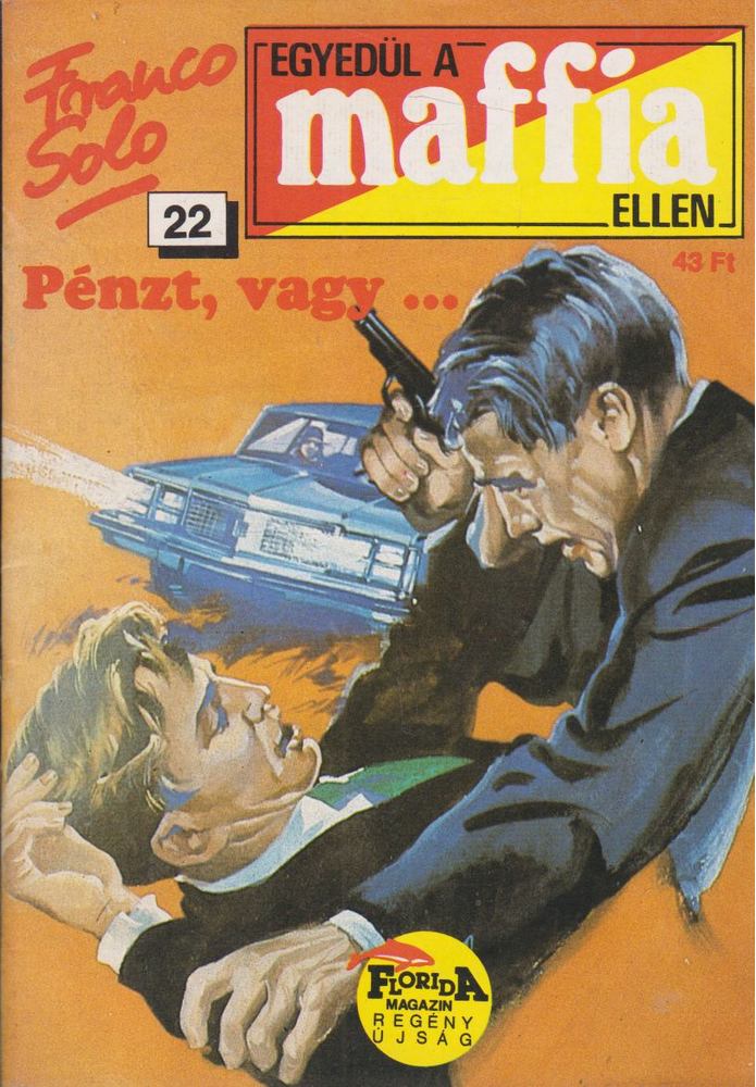 Franco Solo - Pénzt, vagy... [antikvár]