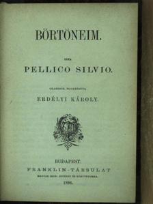 Silvio Pellico - Börtöneim [antikvár]