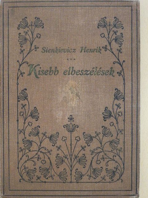 Sienkievicz Henrik - Kisebb elbeszélések I. [antikvár]
