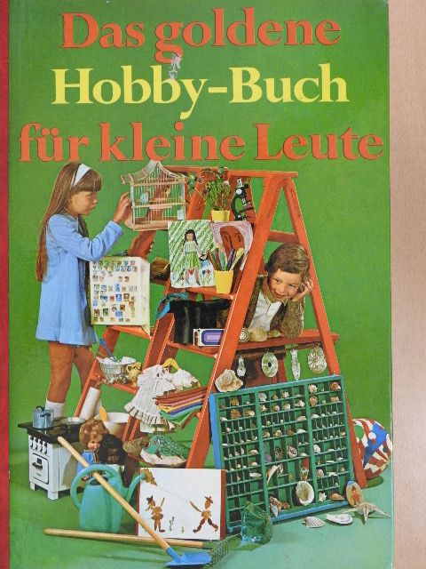 Fridel Busse - Das Goldene Hobby-Buch für Kleine Leute [antikvár]