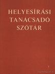 Deme László, Fábián Pál - Helyesírási tanácsadó szótár [antikvár]