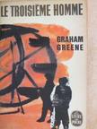 Graham Greene - Le troisiéme homme/Premiére désillusion [antikvár]