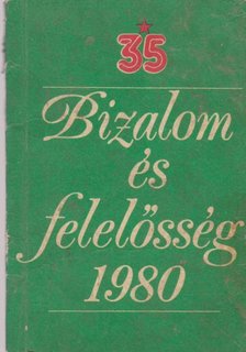 Mészáros Árpád (szerk.) - Bizalom és felelősség 1980 [antikvár]