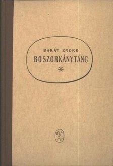BARÁT ENDRE - Boszorkánytánc [antikvár]